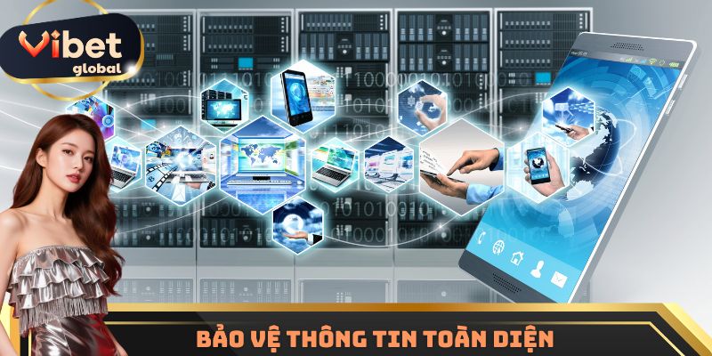 Bảo vệ thông tin toàn diện