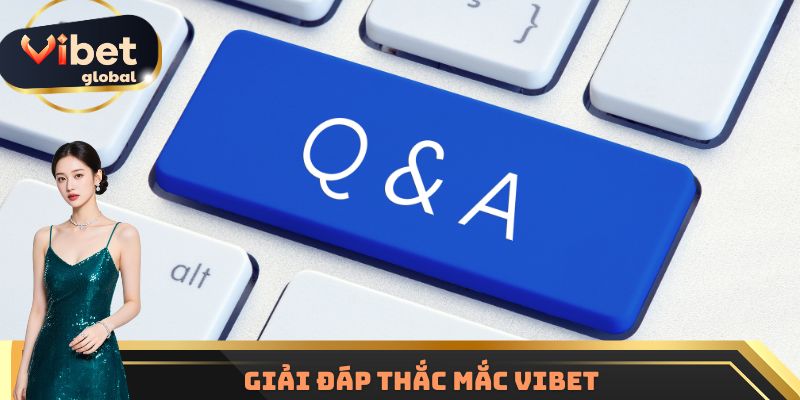 Giải đáp thắc mắc Vibet
