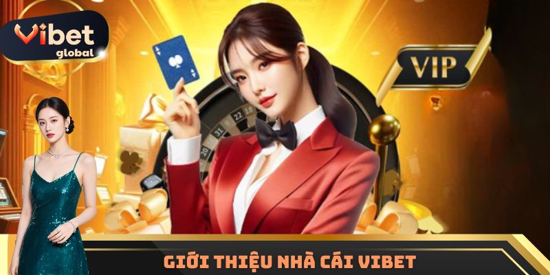 Giới thiệu nhà cái Vibet