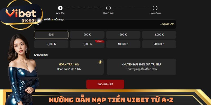 Hướng dẫn nạp tiền Vibet từ A-Z