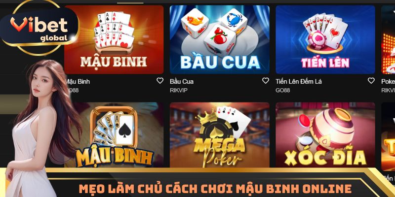Mẹo làm chủ cách chơi Mậu Binh online