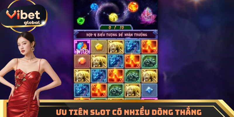 Ưu tiên những game slot có từ 50 dòng